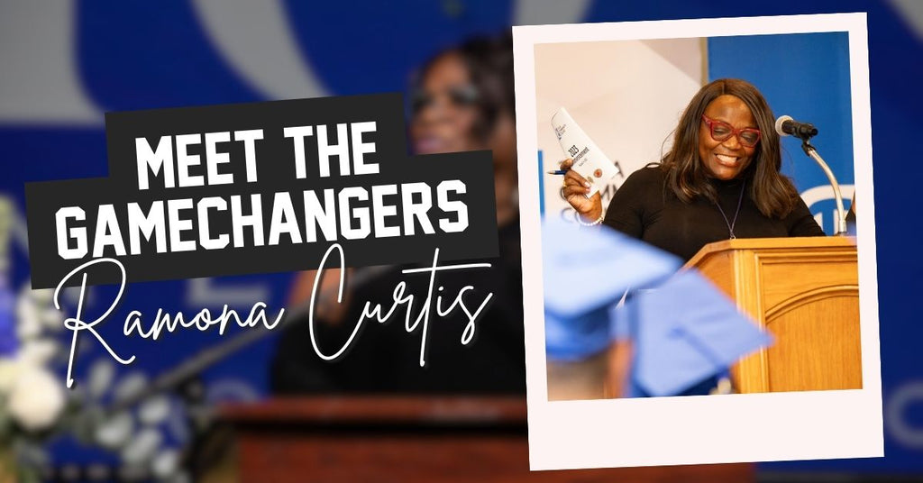 Gamechangers Series | Meet Ramona Curtis