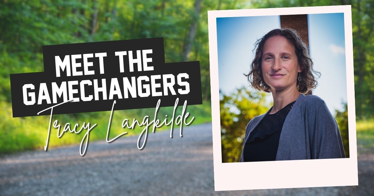 Gamechangers Series | Meet Tracy Langkilde