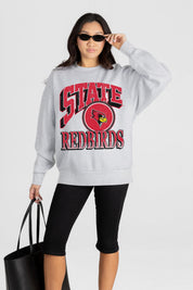 ILLINOIS STATE REDBIRDS GAME ON PREMIUM FLEECE DROP SHOULDER CREWNECK PULLOVER