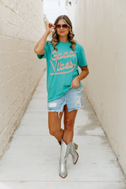 GOOD VIBES ONLY GARMENT DYED BOYFRIEND TEE IN GREEN