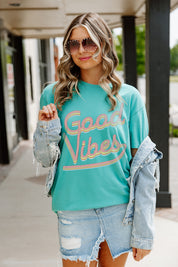 GOOD VIBES ONLY GARMENT DYED BOYFRIEND TEE IN GREEN